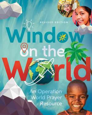 Window on the World – An operation World Prayer Resource de Molly Wall