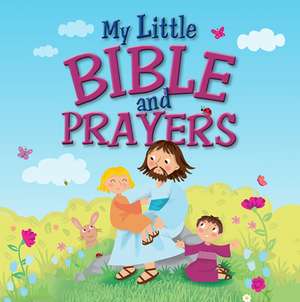 My Little Bible and Prayers de Amanda Enright Williamson