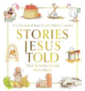 Stories Jesus Told de Nick Butterworth