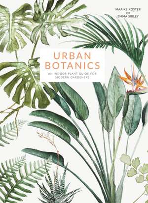 Urban Botanics de Maaike Koster