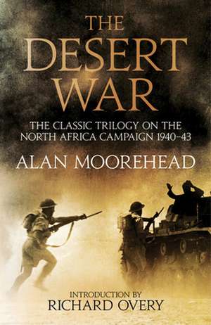 The Desert War de Moorehead, Alan