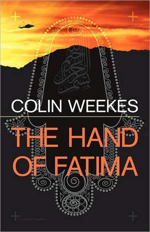 The Hand of Fatima de Colin Weekes