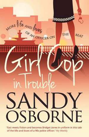 Girl Cop in Trouble de Sandy Osborne