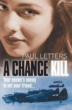 A Chance Kill de Paul Letters