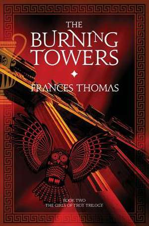 The Burning Towers de Frances Thomas