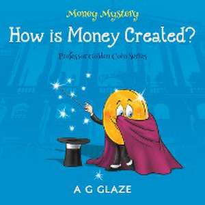 Money Mystery de A G Glaze