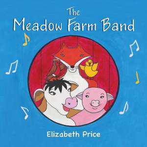 The Meadow Farm Band de Elizabeth Price