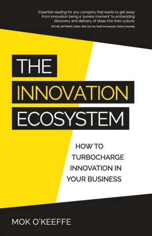 The Innovation Ecosystem de Mok O'Keeffe