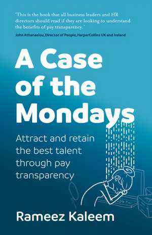 A Case of the Mondays de Rameez Kaleem