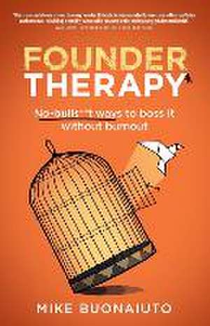 Founder Therapy de Mike Buonaiuto