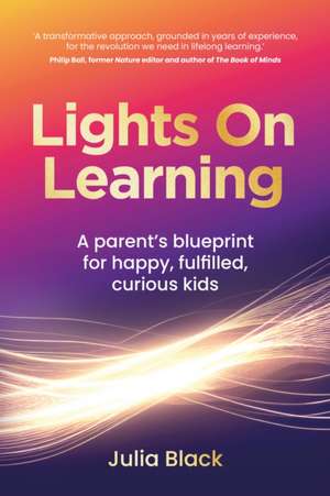 Lights on Learning de Julia Black