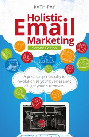 Holistic Email Marketing de Kath Pay