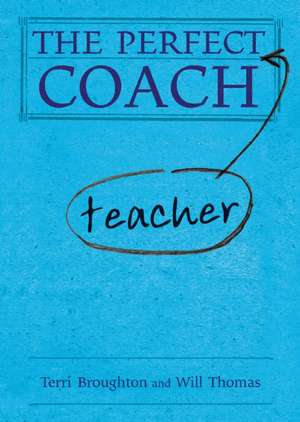 The Perfect Teacher Coach de Jackie Beere