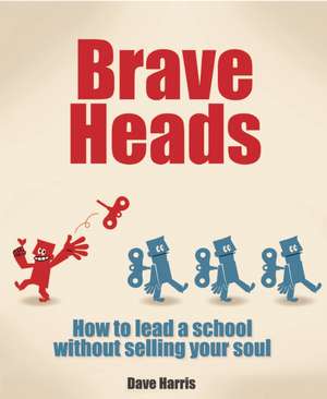 Brave Heads de Dave Harris