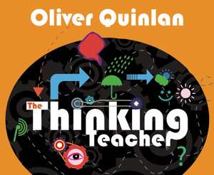 The Thinking Teacher de Oliver Quinlan