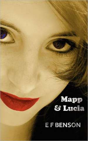 Mapp & Lucia de E. F. Benson