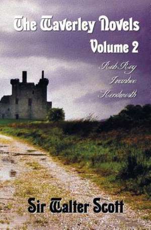 The Waverley Novels, Volume 2, Including (Complete and Unabridged) de Walter Scott