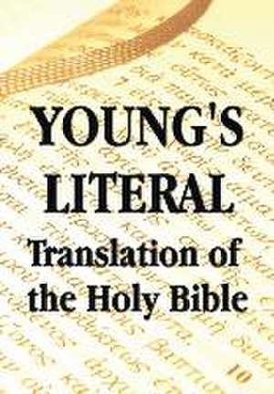 Young's Literal Translation of the Holy Bible de Robert Young