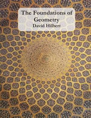 The Foundations of Geometry de David Hilbert