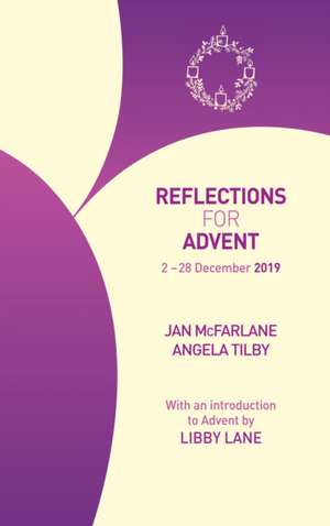 Reflections for Advent 2019 de Jan McFarlane