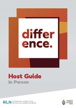 The Difference Course Host Guide de The Archbishop of Canterbury's Reconciling Leaders Network