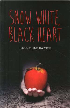 Snow White, Black Heart de Jacqueline Rayner