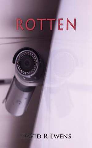 Rotten de David R. Ewens