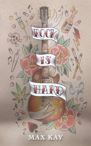 Rock Is Hard de Max Kay