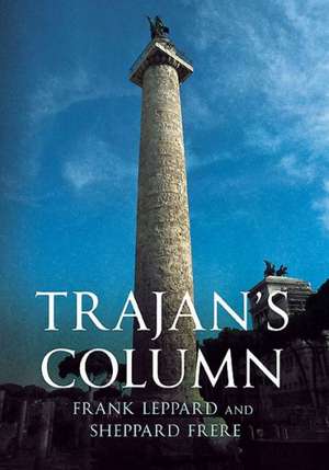 Trajan S Column: Moray's Regular Revolution 1760 1840 de F.A. Lepper