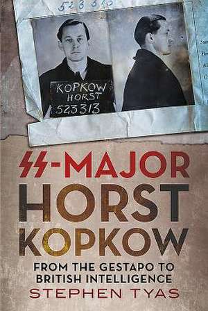 SS-Major Horst Kopkow de Stephen Tyas