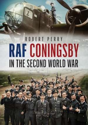 Raf Coningsby In The Second World War