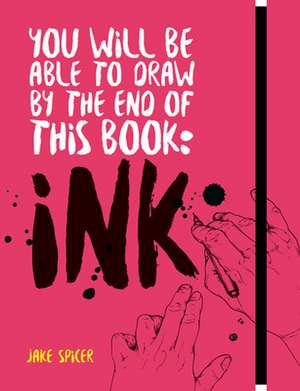 You Will Be Able to Draw by the End of This Book Ink Able