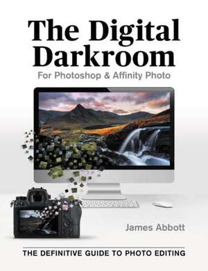 The Digital Darkroom de James Abbott