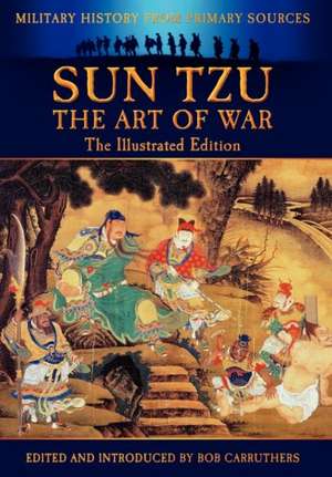 Sun Tzu - The Art of War - The Illustrated Edition de Sun-Tzu