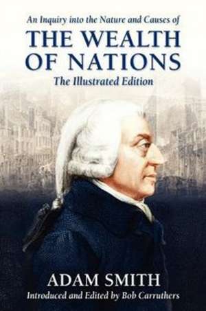 An Inquiry Into the Nature and Causes of the Wealth of Nations de Adam Smith