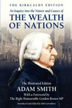 An Inquiry Into the Nature and Causes of the Wealth of Nations de Adam Smith