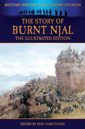 The Story of Burnt Njal - The Illustrated Edition de Bob Carruthers