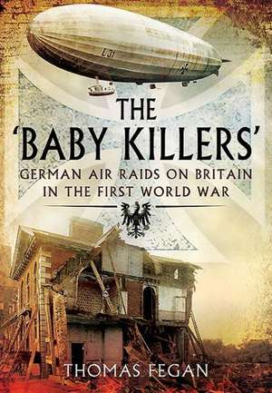 The 'Baby Killers' de Thomas Fegan