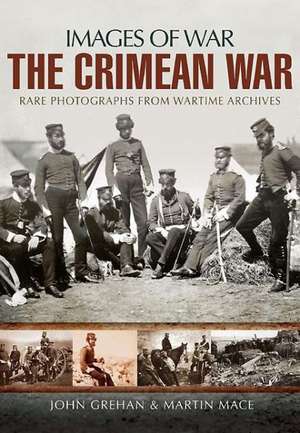 The Crimean War: Rare Photographs from Wartime Archives de Martin Mace