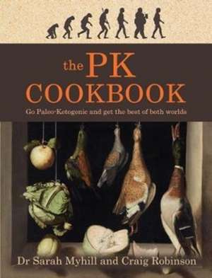 The Pk Cookbook de Sarah Myhill