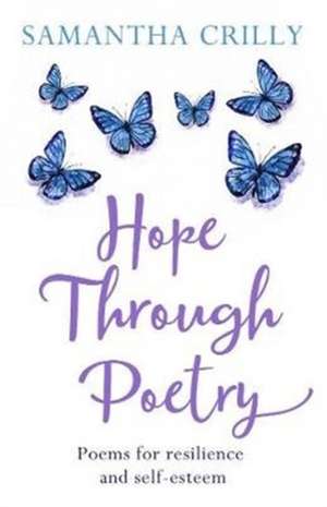 Crilly, S: Hope Through Poetry de Samantha Crilly