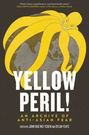 Yellow Peril! de John Kuo Wei Tchen