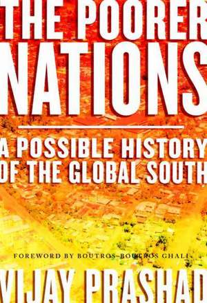 The Poorer Nations de Vijay Prashad