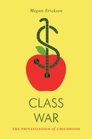 Class War de Megan Erickson