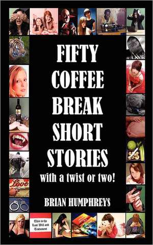 Fifty Coffee Break Short Stories de Brian Humphreys