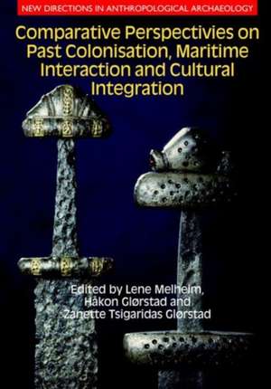 Comparative Perspectives on Past Colonisation, Maritime Interaction and Cultural Integration de Hakon Glorstad