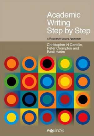 Academic Writing Step by Step de Christopher N. Candlin