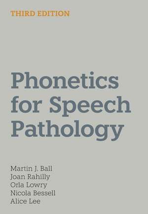 Phonetics for Speech Pathology de Martin J. Ball