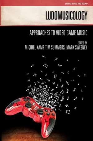 Ludomusicology: Approaches to Video Game Music de Melanie Fritsch