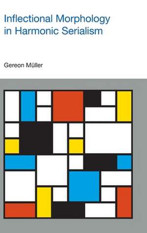 Inflectional Morphology in Harmonic Serialism de Gereon Müller